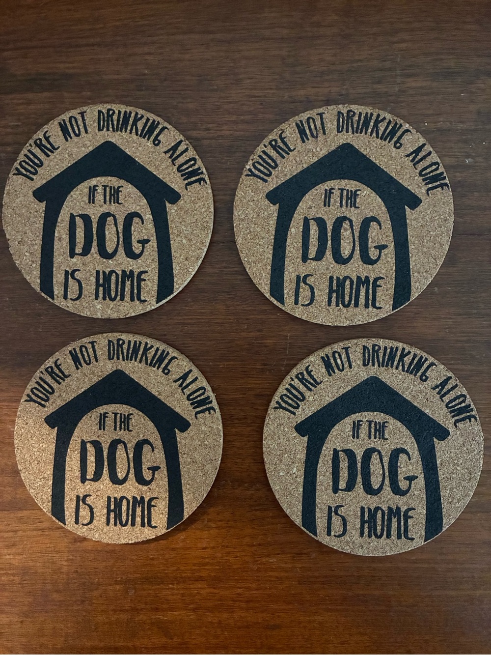 Set of 4 Funny Drink Coasters You’re not drinking alone if the dog is home